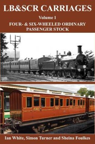 Cover of LB&SCR Carriages Volume 1