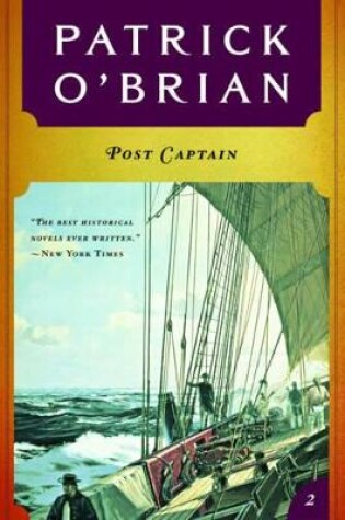 Cover of Post Captain (Vol. Book 2) (Aubrey/Maturin Novels)