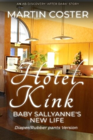 Cover of Hotel Kink (Rubber Pants Version)