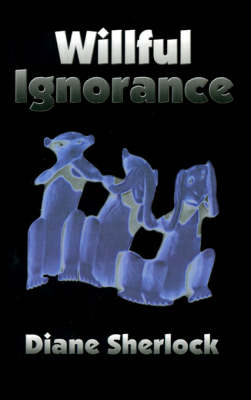 Book cover for Willful Ignorance