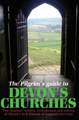 Cover of The Pilgrims Guide to Devon's Churches