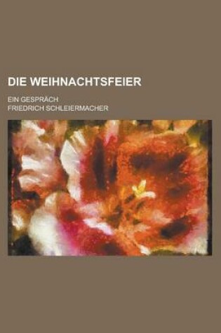 Cover of Die Weihnachtsfeier; Ein Gesprach