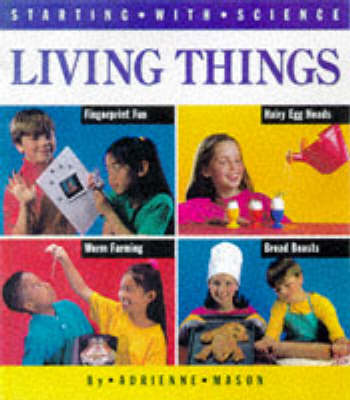 Book cover for Starting with Science: Living Things       (Cased)