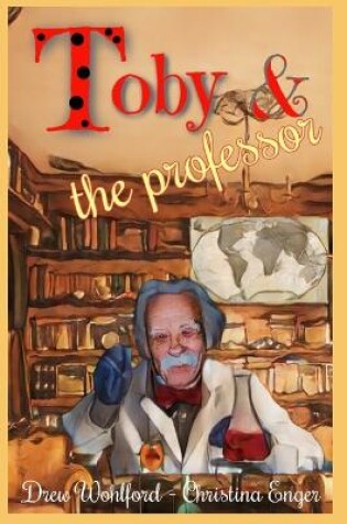 Cover of Toby and The Professor