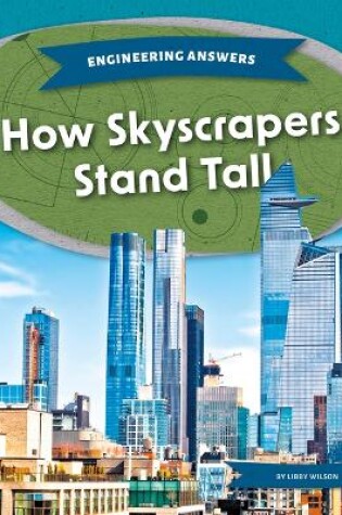 Cover of How Skyscrapers Stand Tall