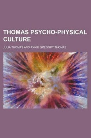 Cover of Thomas Psycho-Physical Culture
