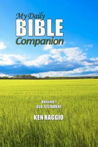 Cover of My Daily Bible Companion - Volume 1 - Old Testament