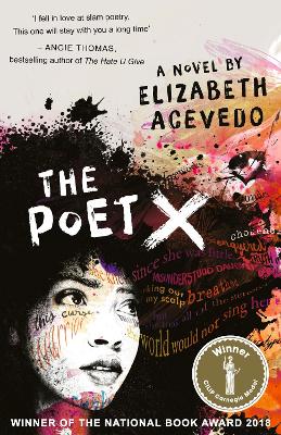 The Poet X – WINNER OF THE CILIP CARNEGIE MEDAL 2019 by Elizabeth Acevedo
