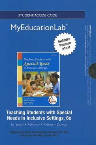 Cover of NEW MyLab Education with Pearson eText -- Standalone Access Card -- for Teaching Students with Special Needs in Inclusive Settings