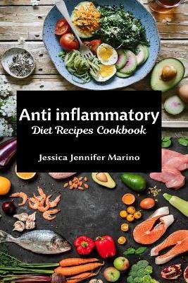 Book cover for Anti inflammatory Diet Recipes Cookbook