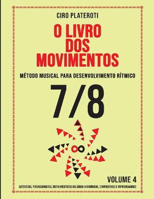 Book cover for O Livro DOS Movimentos / Volumen 4 - 7/8