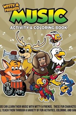 Cover of Witty and Friends Music Activity and Coloring Book