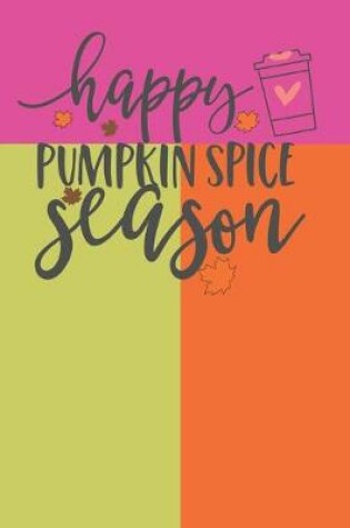 Cover of Happy Pumpkin Spice Season