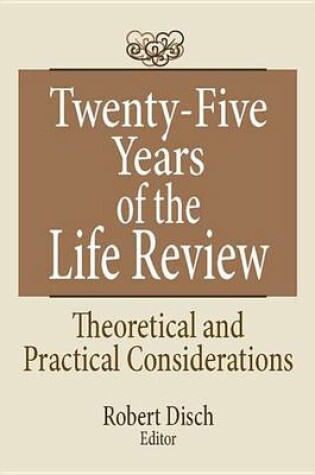 Cover of Twenty-Five Years of the Life Review