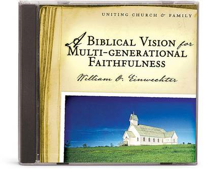 Book cover for A Biblical Vision for Multi-Generational Faithfulness