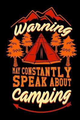 Book cover for Warning! may constantly speak about camping