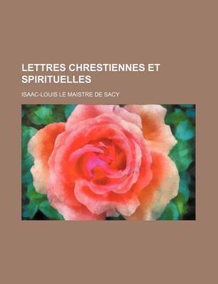 Book cover for Lettres Chrestiennes Et Spirituelles