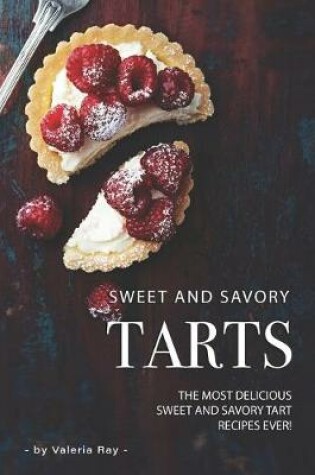Cover of Sweet and Savory Tarts