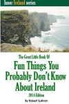 Book cover for The Great Little Book of Fun Things You Probably Don't Know About Ireland