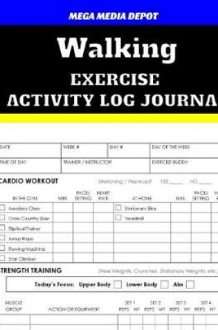 Cover of Walking Exercise Activity Log Journal