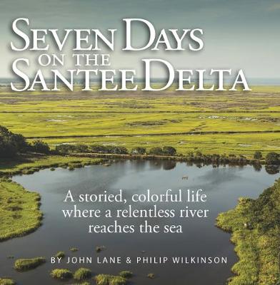 Book cover for Seven Days on the Santee Delta