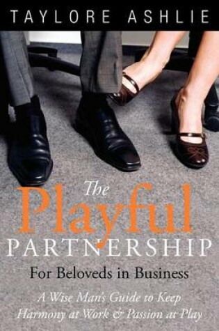 Cover of The Playful Partnership for Beloveds in Business