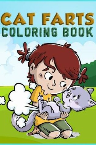 Cover of Cat Farts Coloring Book For Kids
