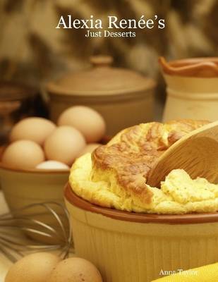 Book cover for Alexia Renee's Just Desserts