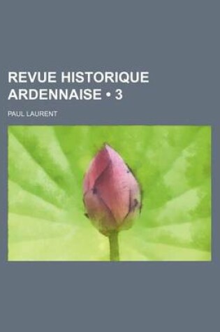 Cover of Revue Historique Ardennaise (3)