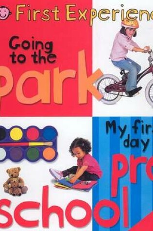Cover of 2 Books in 1: Going to the Park and My First Day at Preschool