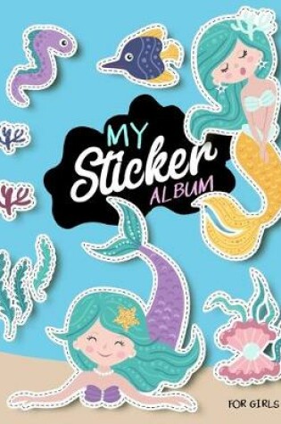 Cover of My Sticker Album For Girls