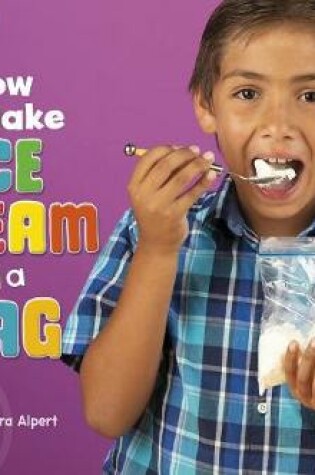 Cover of How to Make Ice Cream in a Bag