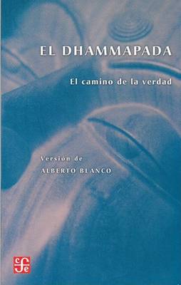 Book cover for Dhammapada, El. El Camino de La Verdad