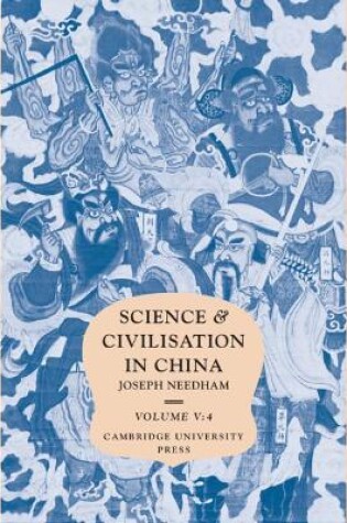 Cover of Volume 5, Chemistry and Chemical Technology, Part 4, Spagyrical Discovery and Invention: Apparatus, Theories and Gifts