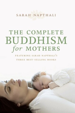 Cover of The Complete Buddhism for Mothers