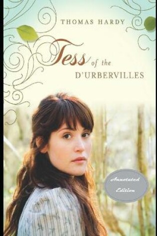 Cover of Tess of the d'Urbervilles Annotated and Illustrated Edition