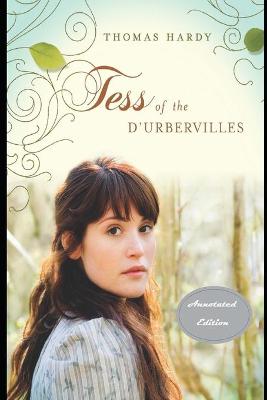 Book cover for Tess of the d'Urbervilles Annotated and Illustrated Edition