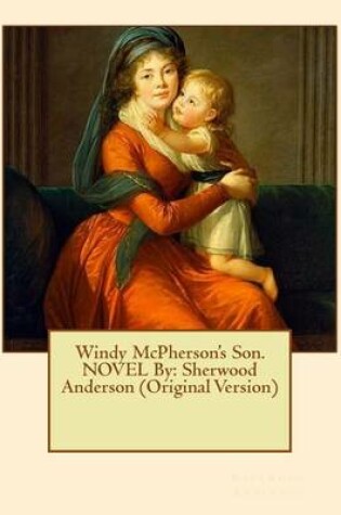 Cover of Windy McPherson's Son. NOVEL By