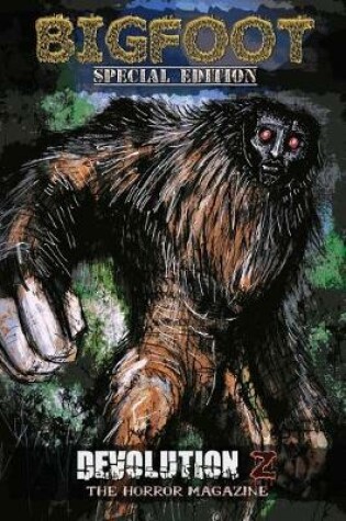 Cover of Devolution Z Bigfoot Special Edition