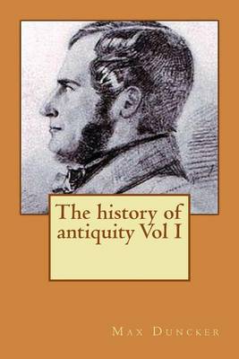 Book cover for The history of antiquity Vol I