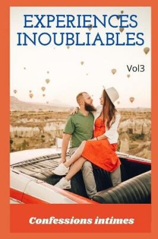Cover of expériences inoubliables (vol 3)