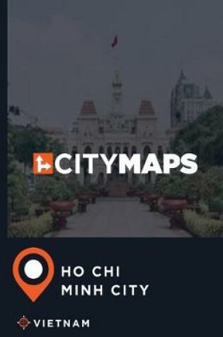 Cover of City Maps Ho Chi Minh City Vietnam