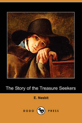 Book cover for The Story of the Treasure Seekers (Dodo Press)