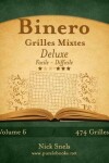 Book cover for Binero Grilles Mixtes Deluxe - Facile à Difficile - Volume 6 - 474 Grilles