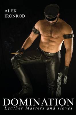 Book cover for Domination - Leather Masters and Slaves