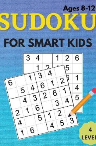 Cover of The Sudoku Book For Smart Kids!