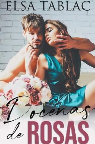 Cover of Docenas de rosas