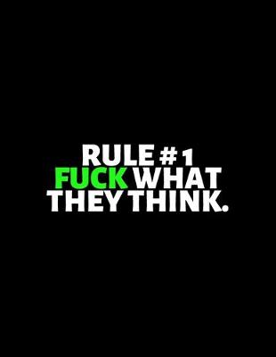 Book cover for Rule No. 1 Fuck What They Think