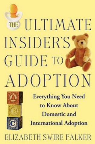 Cover of The Ultimate Insider's Guide to Adoption