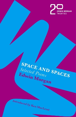 Book cover for The Edwin Morgan Twenties: Space and Spaces